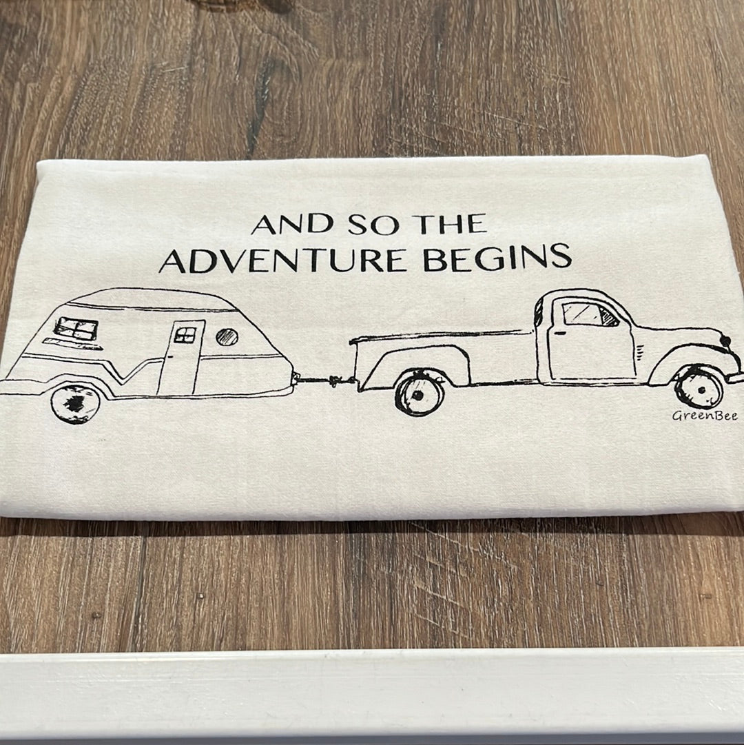 And So the Adventure Begins Tea Towel.  Truck with Camper. Retirement.  100% Cotton.  Length-28.5" Width-27.25" Green Bee Towels